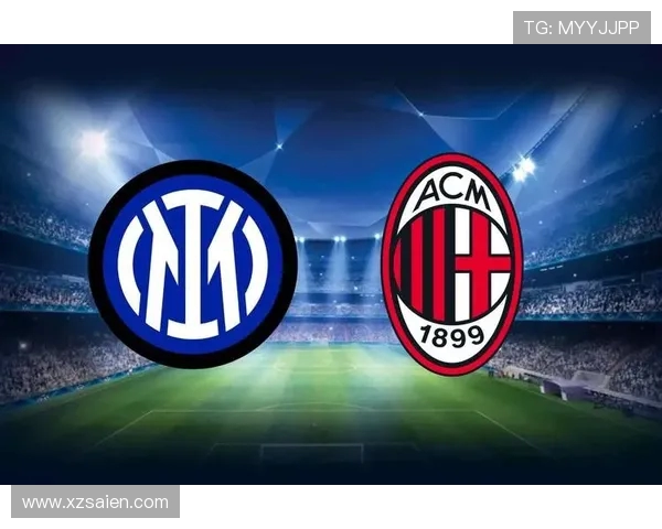 国米主场激战尤文豪门对决再燃意甲冠军悬念焦点之夜